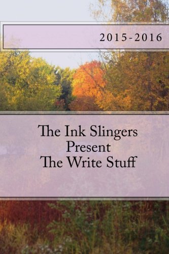 The Ink Slingers: The Write Stuff