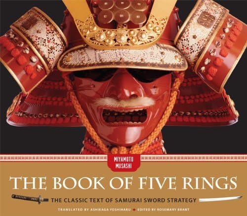 The Book of Five Rings: The Classic Text of Samurai Sword Strategy Hardcover – March 4, 2014