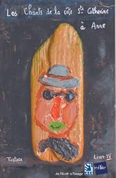 Les  chants de la Côte Sainte Catherine