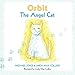 Orbit the Angel Cat by Michael Joyce, Linda M. Collins