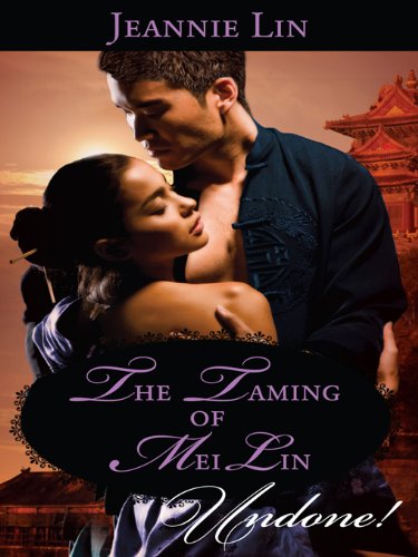 The Taming of Mei Lin (The Tang Dynasty)