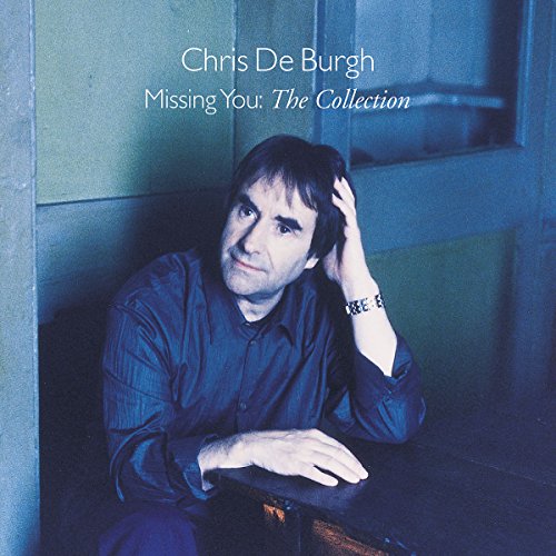Chris De Burgh - Missing You Collection - Zortam Music