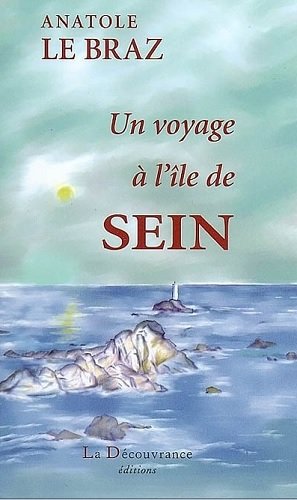 Un  voyage à l'île de Sein