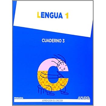 Lengua 1. Cuaderno 3. (Aprender es crecer Aprender es crecer - Con buen ritmo) - 9788467845303 Lengua 1. Cuaderno 3. (Aprender es crecer Aprender es crecer - Con buen ritmo) - 9788467845303