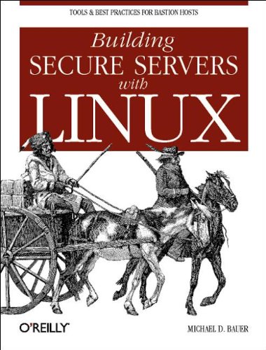 Building Secure Servers with Linux by Michael D. Bauer