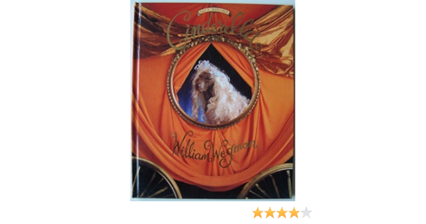 Amazon Com Cinderella Wegman William Libros