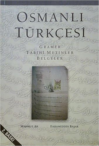 Osmanli Turkcesi Gramer Tarihi Metinler Belgeler 9789753041997 Amazon Com Books