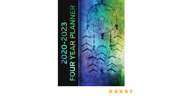 Calendrier 2023 Gs 2020 - 2023 Four Year Planner: Native American Dreamcatcher Monthly  Calendar, Planner, Notebook And More!: Planners, Infinity: 9781692252618:  Amazon.com: Books