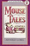 Hardcover Mouse Tales (I Can Read Level 2) by Arnold Lobel (1972-09-27) Book