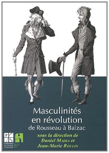 Masculinités en révolution de Rousseau à Balzac