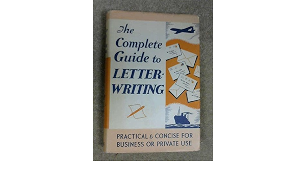 Complete Guide To Letter Writing 9780723201700 Amazon Com Books
