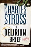 The Delirium Brief: A Laundry Files Novel