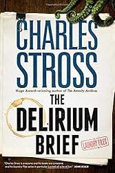 The Delirium Brief: A Laundry Files Novel