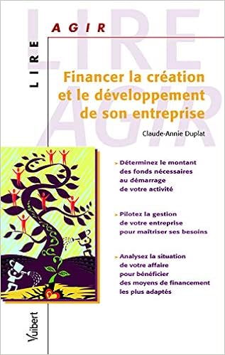 Financer La Création Et Le Développement De Son Entreprise - 