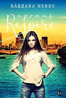 Livro Apenas Respire (Um conto quase de fadas Livro 1)