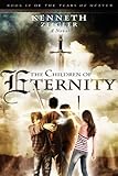 The Children of Eternity (Tears of Heaven Book 4)