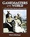 Gamemasters of the World: A Chronicle of Sport Hunting and Conservation by Chris R. Klineburger