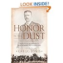 Honor in the Dust: Theodore Roosevelt, War in the Philippines, and the Rise and Fall of America's I mperial Dream