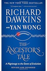 The Ancestor's Tale: A Pilgrimage to the Dawn of Evolution