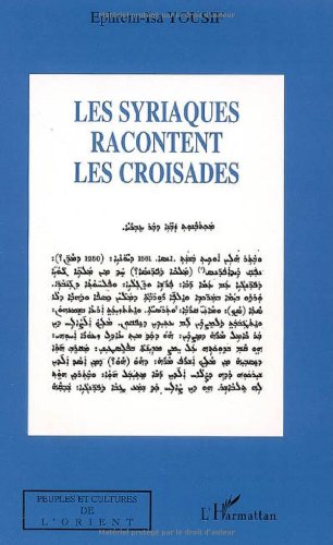 Les  Syriaques racontent les croisades