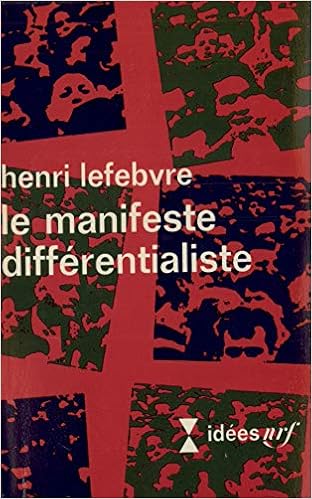 Le Manifeste Differentialiste Idees 217 French Edition Lefebvre Henri 9782070352173 Amazon Com Books