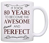 80th Birthday Gifts For All Took 80 Years Awesome Funny Party Gift Coffee Mug Tea Cup White