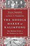 The Noodle Maker of Kalimpong: The Untold Story of My Struggle for Tibet by 