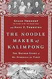 The Noodle Maker of Kalimpong: The Untold Story of