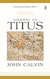 Sermons On Titus by 