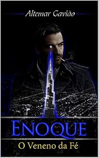 Livro Enoque: Volume 2 - O Veneno da Fé