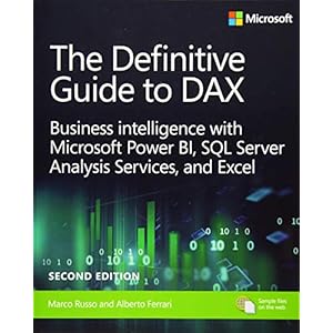 The Definitive Guide to DAX: Business Intelligence for Microsoft Power BI, SQL Server Analysis Services, and Excel Second Edition (Business Skills)