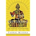 An End to Suffering: The Buddha in the World