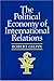 Book cover for The Political Economy of International Relations