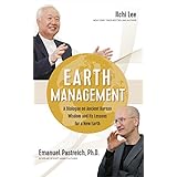 Earth Management: A Dialogue on Ancient Korean Wisdom and Its Lessons for a New Earth