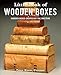 Little Book of Wooden Boxes: Wooden Boxes Created by the Masters (Fox Chapel Publishing) Featuring 3 by Peter Korn, Oscar Fitzgerald