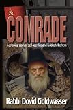 Comrade: A Gripping Story of Self-Sacrifice and Kiddush Hashem by 