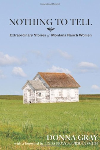 Download Nothing to Tell: Extraordinary Stories of Montana Ranch Women (English Edition) PDF