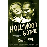 Hollywood Gothic: The Tangled Web of Dracula from Novel to Stage to Screen book cover