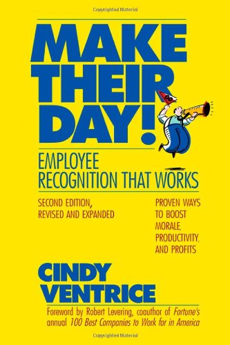 Make Their Day! Employee Recognition That Works – 2nd Edition, Books Central