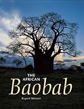 The African Baobab by Rupert Watson
