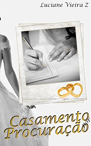 Casamento por ProcuraÃ§Ã£o por [Z, Luciane Vieira]