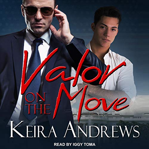 Valor on the Move: Valor Series, Book 1 by Keira Andrews