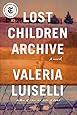 Lost Children Archive: A novel