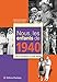Nous, les enfants de 1940: De la naissance à l'âge adulte by