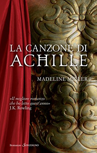 La canzone di Achille (Romanzi) (Italian Edition)