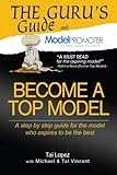 The Guru's Guide & Model Promoter: Become A Top Model