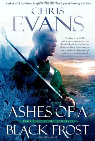 A Darkness Forged in Fire: Book One of the Iron Elves (The Iron