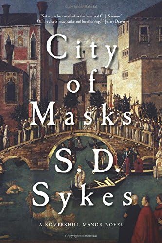 S. D. SykesCity of Masks: A Somershill Manor Novel (The Somershill Manor Mysteries)