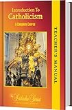 Hardcover Introduction to Catholicism; a Complete Course (Teacher's Manual) (The Didache Series) Book
