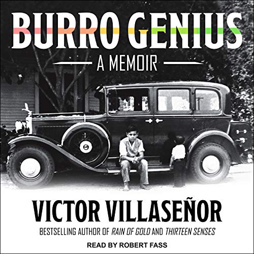 Burro Genius: A Memoir by Victor Villaseor